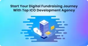 How Can an ICO Development Firm Assist You In Effectively Launching An ICO In 2023?